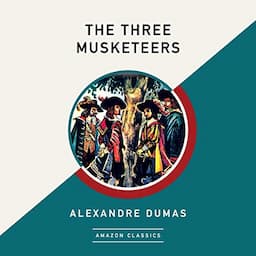 The Three Musketeers (AmazonClassics Edition)