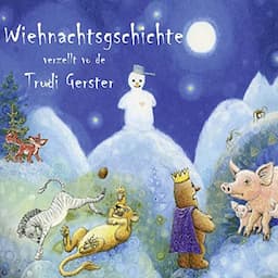 Wiehnachtsgschichte verzellt vo de Trudi Gerster