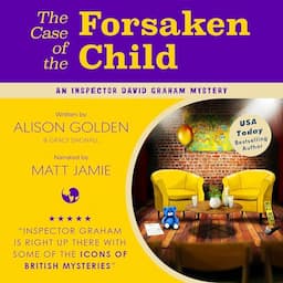 The Case of the Forsaken Child