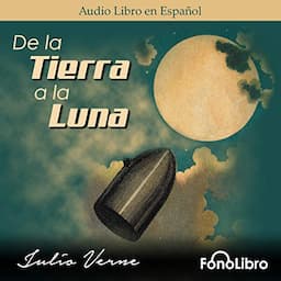 De la Tierra a la Luna [From the Earth to the Moon]