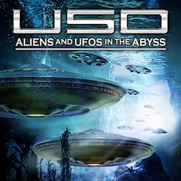 USO: Aliens and UFOs in the Abyss