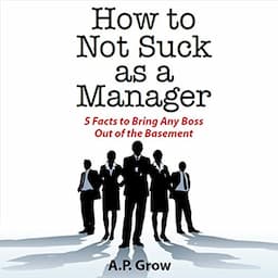 How to Not Suck as a Manager