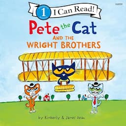 Pete the Cat and the Wright Brothers