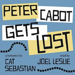 Peter Cabot Gets Lost