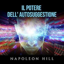 Il Potere dell'Autosuggestione