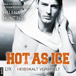 Hot as Ice - Hei&szlig;kalt verspielt