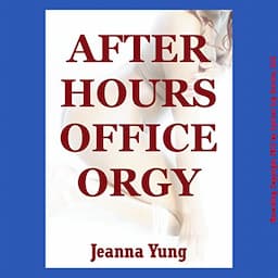 After Hours Office Orgy