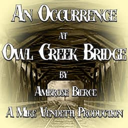 An Occurrence at Owl Creek Bridge