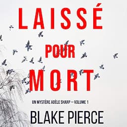 Laiss&eacute; pour mort [Left for Dead]