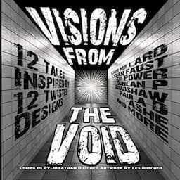 Visions from the Void