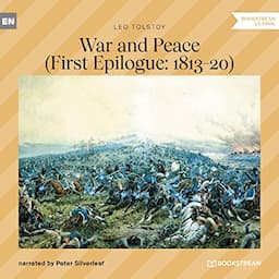 War and Peace - First Epilogue: 1813-20