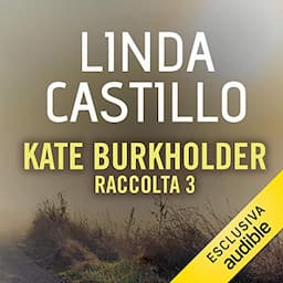 Kate Burkholder - Raccolta 3