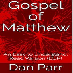 Gospel of Matthew: An Easy to Read and Understand Version