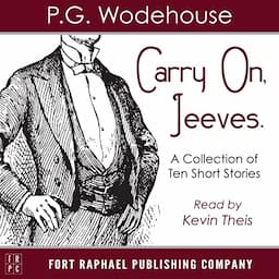 Carry On, Jeeves - Unabridged