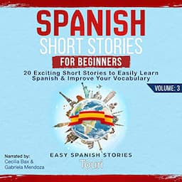 Spanish Short Stories for Beginners: Volume 3