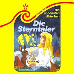 Die Sterntaler / Das M&auml;rchen vom Schlaraffenland