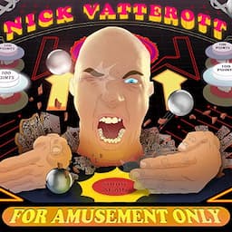 Nick Vatterott: For Amusement Only