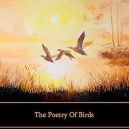 The Poetry of Birds