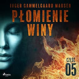 Płomienie winy - część 5