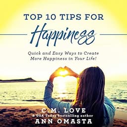 Top 10 Tips for Happiness