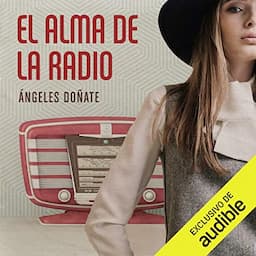 El Alma de la Radio (Narraci&oacute;n en Castellano)