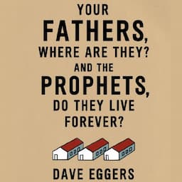 Your Fathers, Where Are They? And the Prophets, Do They Live Forever?