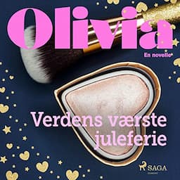 Olivia - Verdens v&aelig;rste juleferie