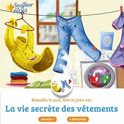 La vie secr&egrave;te des v&ecirc;tements