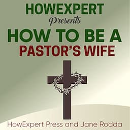 How to Be a Pastor's Wife