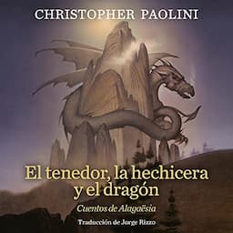 El tenedor, la hechicera y el drag&oacute;n