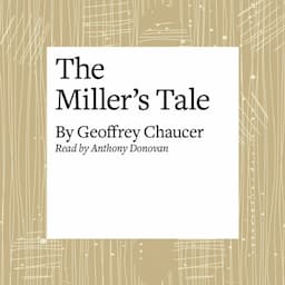 The Canterbury Tales: The Miller's Tale (Modern Verse Translation)