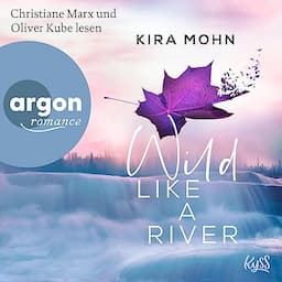 Wild like a River (German edition)