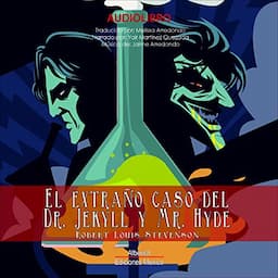 El extrano caso del dr Jekyll y mr Hyde [Strange Case of Dr. Jekyll and Mr. Hyde]