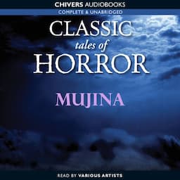 Classic Tales of Horror: Mujina