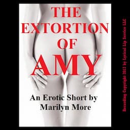 The Extortion of Amy