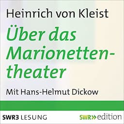 &Uuml;ber das Marionettentheater und andere Prosa