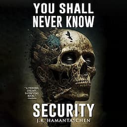 You Shall Never Know Security