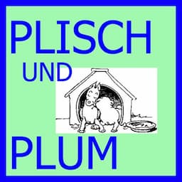 Plisch und Plum