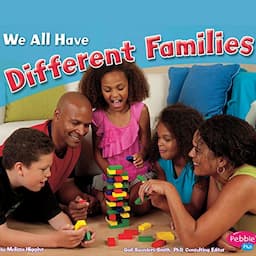 We All Have Different Families