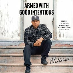 Armed with Good Intentions