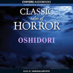 Classic Tales of Horror: Oshidori