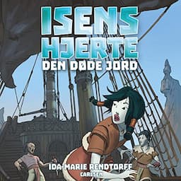 Isens hjerte (3) - Den d&oslash;de jord