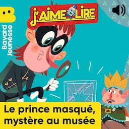 Le prince masqu&eacute;, myst&egrave;re au mus&eacute;e