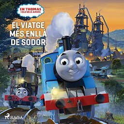 En Thomas i els seus amics - El viatge m&eacute;s enll&agrave; de Sodor