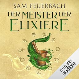 Der Meister der Elixiere