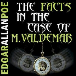 The Facts in the Case of M. Valdemar