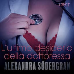 L'ultimo desiderio della dottoressa