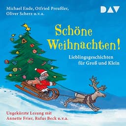 Sch&ouml;ne Weihnachten! Lieblingsgeschichten f&uuml;r Gro&szlig; und Klein