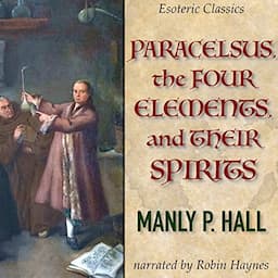 Paracelsus, The Four Elements and Their Spirits