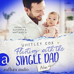 Flirting with the Single Dad - Atlas (German Edition)